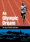 The Olympic Dream : The Story of Samia Yusuf Omar - Book