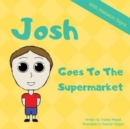 Josh Goes To The Supermarket - Book