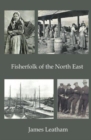 Fisher Folk of the North East - Book