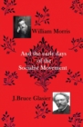 William Morris : And the Early Days of the Socialist Movement - Book