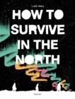 How to Survive in the North - Book