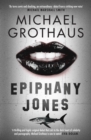 Epiphany Jones: The disturbing, darkly funny, devastating debut thriller that everyone is talking about... - eBook