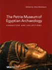 The Petrie Museum of Egyptian Archaeology : Characters and Collections - Book