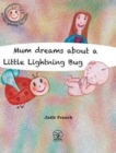Mum Dreams about a Little Lightning Bug - Book