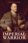 Imperial Warrior : The Life and Times of Field-Marshal Viscount Allenby 1861-1936 - Book