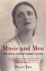 Music and Men : The Life & Loves of Harriet Cohen - Book