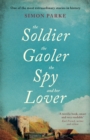 The Soldier, the Gaoler, the Spy and her Lover - Book