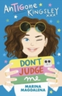 Antigone Kingsley: Don't Judge Me - Book
