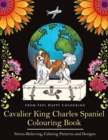Cavalier King Charles Spaniel Colouring Book : Fun Cavalier King Charles Spaniel Coloring Book for Adults and Kids 10+ - Book