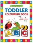 My Alphabet Toddler Colouring Book with The Learning Bugs : Fun Colouring Books for Toddlers & Kids Ages 2, 3, 4 & 5 - Teaches ABC, Letters & Words for Kindergarten & Preschool Prep Success - Book