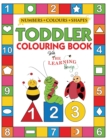 My Numbers, Colours and Shapes Toddler Colouring Book with The Learning Bugs : Fun Children's Activity Colouring Books for Toddlers and Kids Ages 2, 3, 4 & 5 for Nursery & Preschool Prep Success - Book