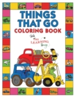 Things That Go Coloring Book with The Learning Bugs : Fun Children's Coloring Book for Toddlers & Kids Ages 3-8 with 50 Pages to Color & Learn About Cars, Trucks, Tractors, Trains, Planes & More - Book