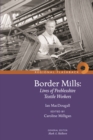 Border Mills : Lives of Peeblesshire Textile Workers - Book