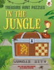 In The Jungle : Solve lots of wild brain-crunchers on an Amazon adventure - Book