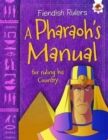 A Pharaoh's Manual : for ruling his lands - Book