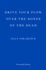 Drive Your Plow Over the Bones of the Dead - eBook
