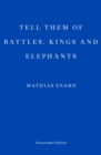 Tell Them of Battles, Kings, and Elephants - eBook