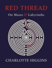 Red Thread : On Mazes and Labyrinths - Book