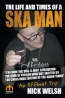 The Life and Times of a Ska Man : An Offbeat Trip - Book