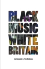 Black Music White Britain - Book