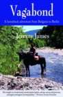 Vagabond : A horseback adventure from Bulgaria to Berlin - Book