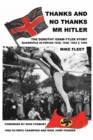 Thanks and No Thanks MR Hitler! the Dorothy Odam-Tyler Story - Book