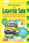 The Lighter Side. An NHS Paramedic's Selection of Humorous Mess Room Tales - Book
