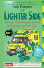 The Lighter Side Part 2 : A Former NHS Paramedic's Selection of Humorous Mess Room Tales - Book