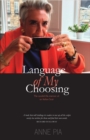 Language of my Choosing : The candid life-memoir of an Italian Scot - Book