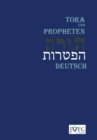 Die Tora Nach der Ubersetzung von Moses Mendelssohn : Und die Haftarot Nach Simon Bernfeld, Joel Brill, A. Benesch, Schlomo Salman Lipman, Wolff Meir Und Josef Weiss - Book