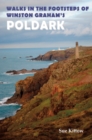 Walks in the Footsteps of Winston Graham's Poldark - Book