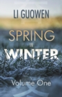The Spring in Winter : Volume 1 - Book