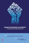 Towards Decolonsing the University : A Kaleidoscope for Empowered Action - Book