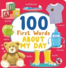 100 First Words About My Day - Book