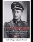 Totenkopf : The Structure, Development and Personalities of the 3.SS-Panzer-Division Volume 1 - Book