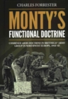 Monty'S Functional Doctrine : Combined Arms Doctrine in British 21st Army Group in Northwest Europe, 1944-45 - Book