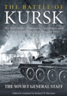 The Battle of Kursk : The Red Army's Defensive Operations and Counter-Offensive, July-August 1943 - Book