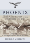 Phoenix - a Complete History of the Luftwaffe 1918-1945 : Volume 3: a Growing Confidence 1937-1939 - Book