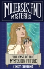 Miller's Island Mysteries: The Case of the Mysterious Future - Book