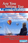 Are You Sitting Too Comfortably? - eBook