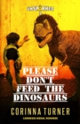 Please Don't Feed the Dinosaurs - Book