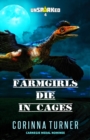 Farmgirls Die in Cages - Book