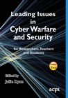 Leading Issues in Cyber Warfare and Security - Book