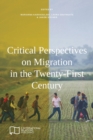 Critical Perspectives on Migration in the Twenty-First Century - Book