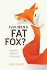 Ever Seen a Fat Fox? - eBook
