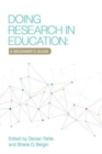 Doing Research in Education : A Beginner's Guide - Book