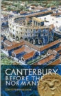 Canterbury Before the Normans - Book