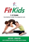 Fit Kids : Children's Fitness Book 7 - 17 Years - Book