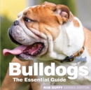 Bulldogs : The Essential Guide - Book