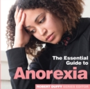 Anorexia : The Essential Guide to - Book